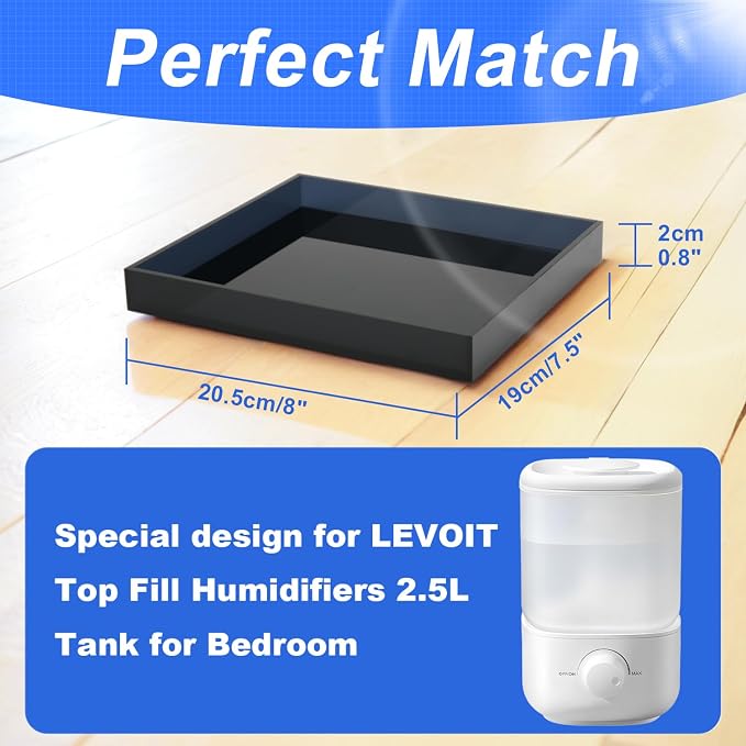 Acrylic Humidifiers Tray for LEVOIT Classic 160 Top-Fill Humidifiers 2.5L Tank, Leak-Proof Tray for Humidifier, Moisture-Proof TankFloor (Not Include Humidifier) (Transparent black, 2.5L) - Image 2