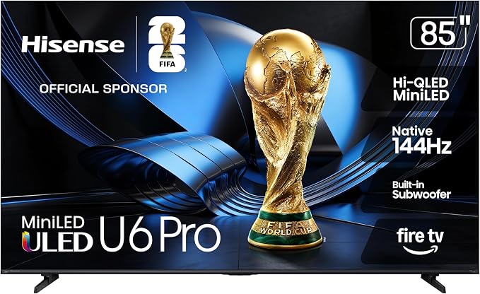 Hisense 85" U6 Pro Series Mini‑LED ULED 4K UHD HDR Gaming AI Smart Fire TV (85U6SF Pro, 2026 New) – Hi-QLED, Native 144Hz, Motion Rate 480, Dolby Vision IQ · Atmos, HDR10+, Glare-Free, Alexa+ by Hisense